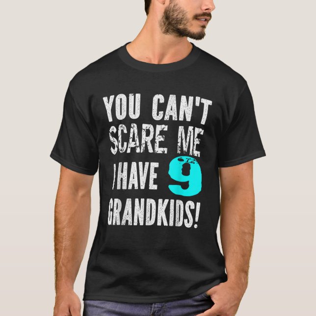 Camiseta Você pode me assustar Eu tenho 9 Netos Pai da Mata (Frente)
