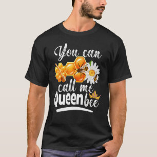 Camiseta Você Pode Me Chamar De Abelha De Abelha Rainha Bee