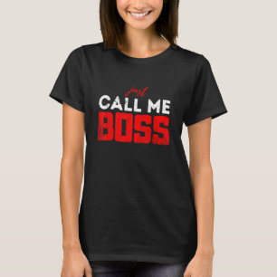 Camiseta Você pode me chamar de chefe executivo.