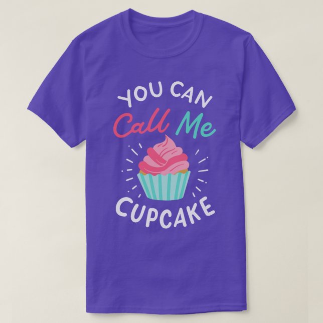 Camiseta Você Pode Me Chamar De Cupcake (Frente do Design)
