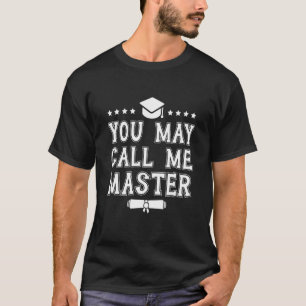 Camiseta Você Pode Me Chamar De Licenciado De Mestrados Me
