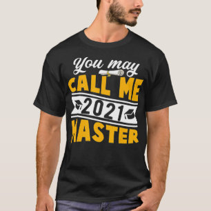 Camiseta Você Pode Me Chamar De Mestrados De Graduação Mest