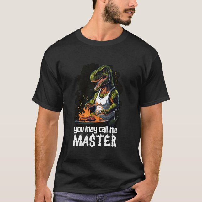 Camiseta Você pode me chamar de Mestre, Dino com Grill para (Frente)