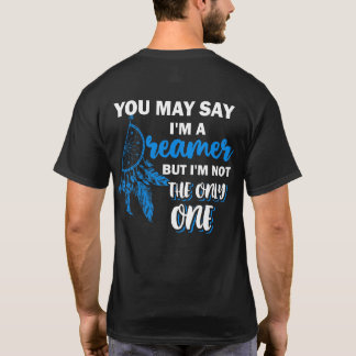 Camiseta Você pode me dizer um sonhador, mas eu não sou o ú