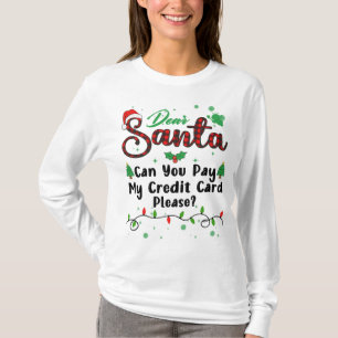 Camiseta Você Pode Pagar Meu Cartão de Crédito Por Favor Co