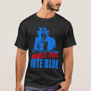Camiseta Você Pode Parar O Projeto 2025 Anti-Trump Vote Blu