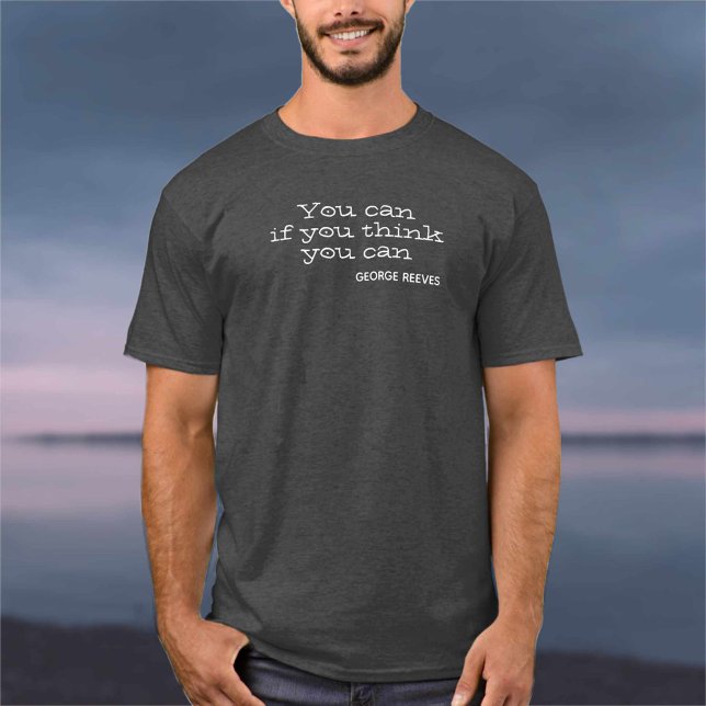Camiseta Você pode se achar que pode. Motivação (Criador carregado)