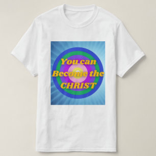 Camiseta Você pode se tornar o Cristo
