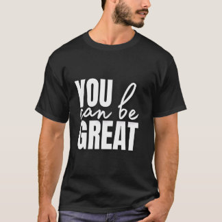 Camiseta Você Pode Ser Grande