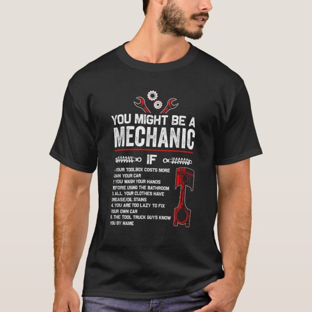 Camiseta Você Pode Ser Mecânico Se O Mecânico Engraçado Dar (Frente)