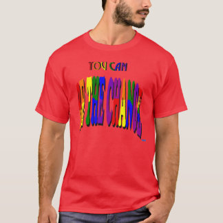 Camiseta Você pode ser o t-shirt da obscuridade da mudança