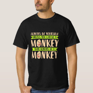 Camiseta Você Pode Ser Um Macaco