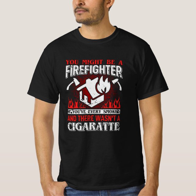 Camiseta Você pode ser um Presente Engraçado de Bombeiros (Frente)