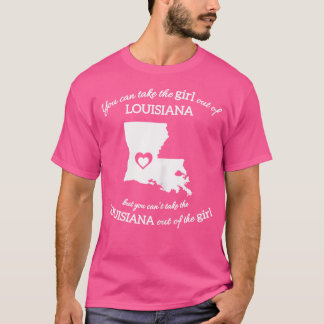 Camiseta Você Pode Tirar A Garota Da Louisiana Mas Você Pod