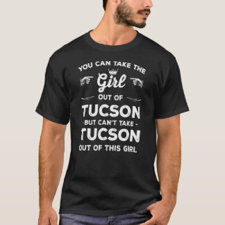 Camiseta Você Pode Tirar A Rapariga De Tucson Arizona