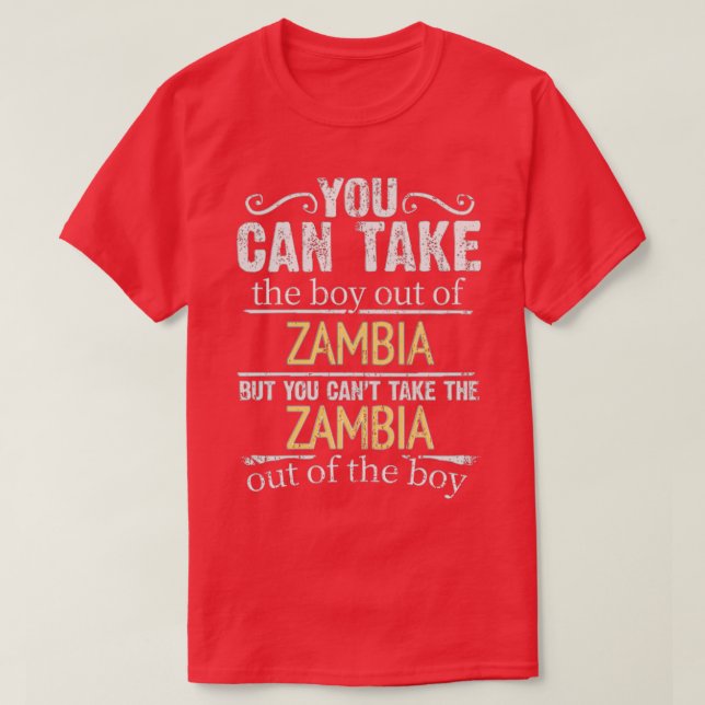 Camiseta Você Pode Tirar O Garoto Da Zâmbia Mas Não Pode (Frente do Design)