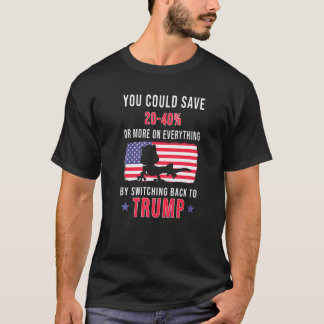Camiseta Você Poderia Salvar 20 40 Voltando Para Truump