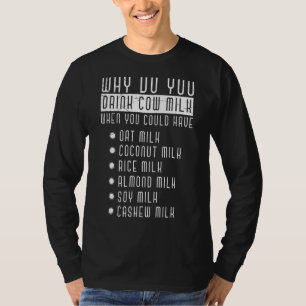 Camiseta Você Poderia Ter Leite De Coco Leite Leite Leite L