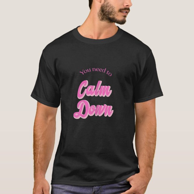 Camiseta Você precisa acalmar o estilo retrô (Frente)