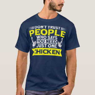 Camiseta Você Precisa Apenas De Um Farmador De Frango
