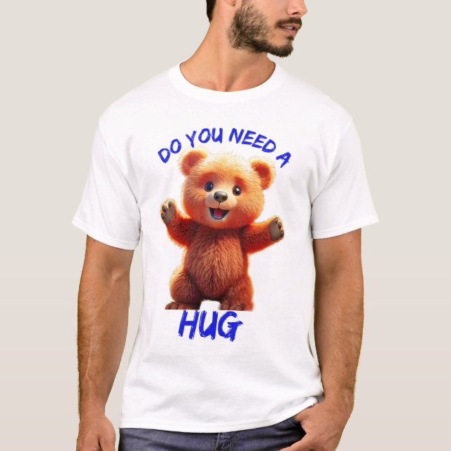Camiseta Você precisa de um abraço? (Frente)