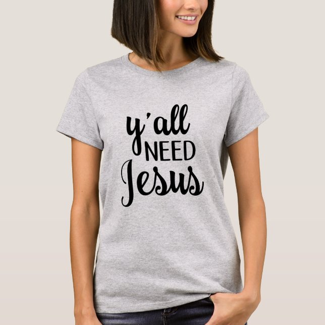 Camiseta Você precisa Jesus (Frente)