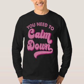 Camiseta Você Precisa Se Acalmar Estilo Retro Orgulho LGBTQ