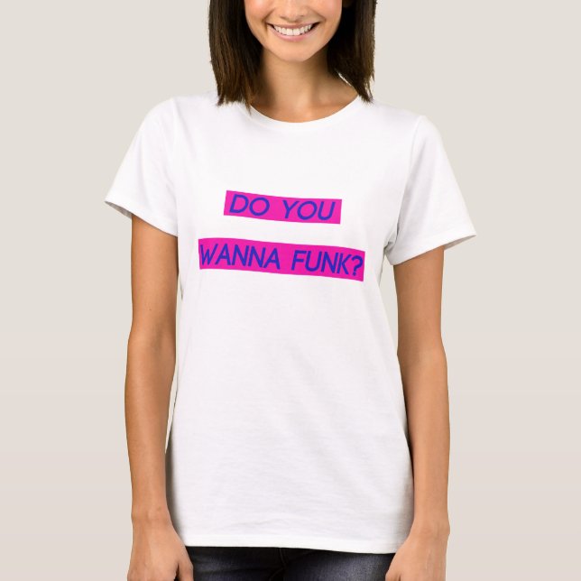 Camiseta Você quer ao T do funk (Frente)