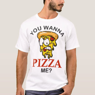 Camiseta Você quer me fazer uma pizza louca e engraçada par