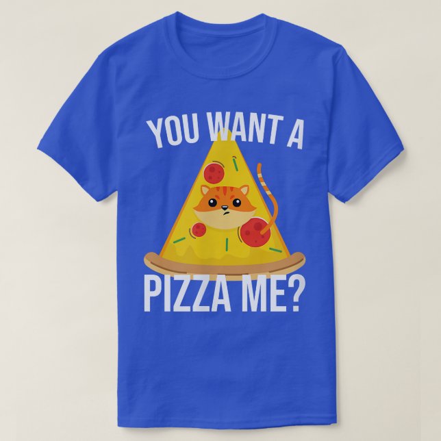 Camiseta Você quer me Pizza meme comida T-Shirt (Frente do Design)