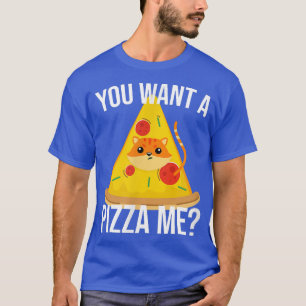 Camiseta Você quer me Pizza meme comida T-Shirt