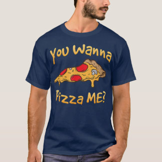 Camiseta Você Quer Pizza Me Pizza Amantes De Pizza