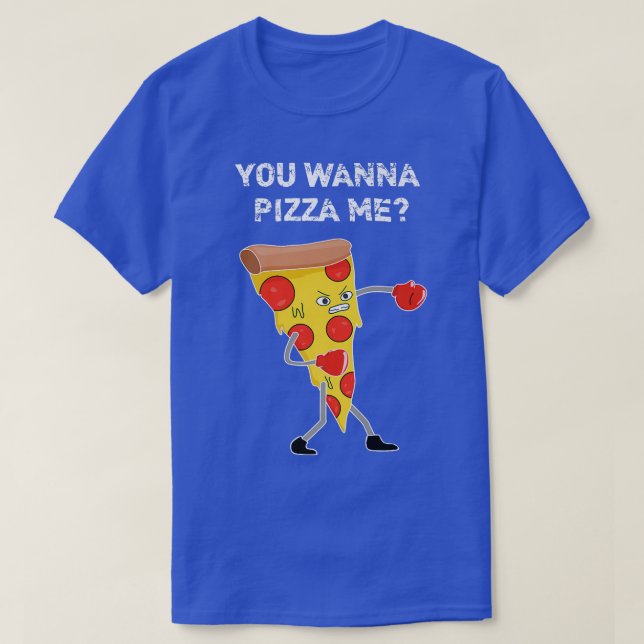 Camiseta Você Quer Pizza Me Pun Sarcástico Engraçado Dizend (Frente do Design)