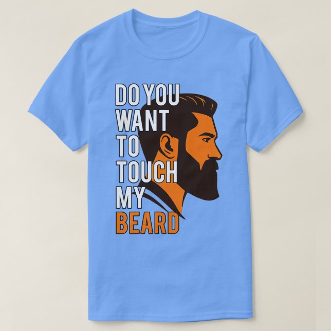 Camiseta Você quer tocar minha barba? (Frente do Design)