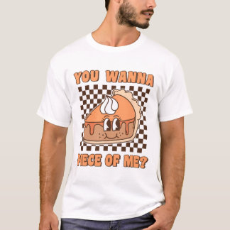 Camiseta Você Quer um Pedaço De Mim Groovy Pumpkin Pie Engr