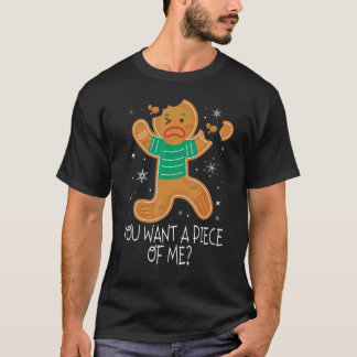 Camiseta Você Quer Um Pedaço Meu Gingerpão Irritado Engraça