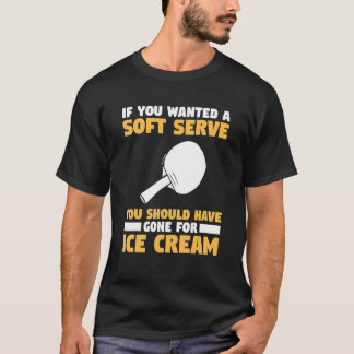 Camiseta Você Queria Um Soft Serve Você Deveria Ter Escolhi