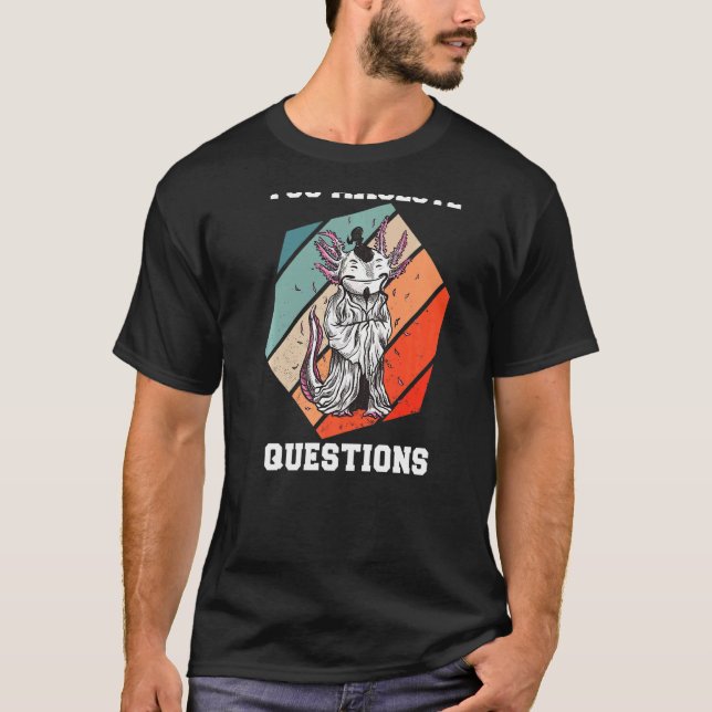 Camiseta Você questiona Axolotl Retro 90s 80s Vintag (Frente)