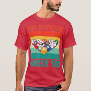 Camiseta Você Rack-Os, Eu Prende-Os Em Piscinas Engraçadas.