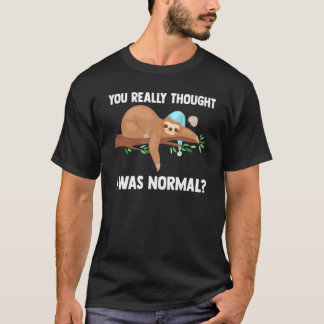 Camiseta Você Realmente Pensou Que Eu Era Um Animal Normal