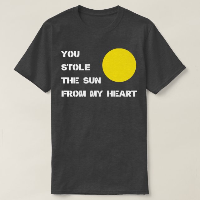 Camiseta Você Roubou O Sol Branco (Frente do Design)