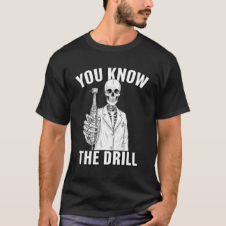 Camiseta Você Sabe a Broca Dentista Divertido Esqueleto Hal