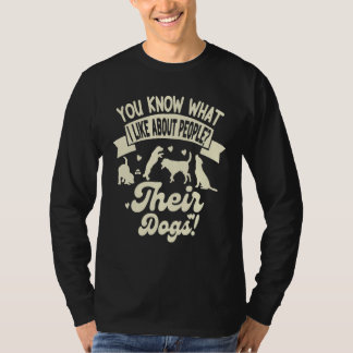 Camiseta Você Sabe o Que Eu Gosto nas Pessoas Seus Cachorro