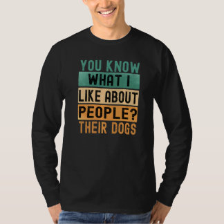 Camiseta Você Sabe O Que Eu Gosto Nas Pessoas Seus Cães Ret