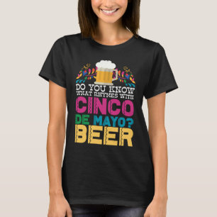 Camiseta Você Sabe o Que Rima Com Cerveja Cinco De Mayo M