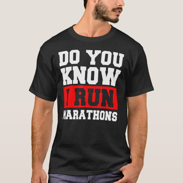Camiseta Você Sabe Que Eu Corro Maratonistas Corre? (Frente)