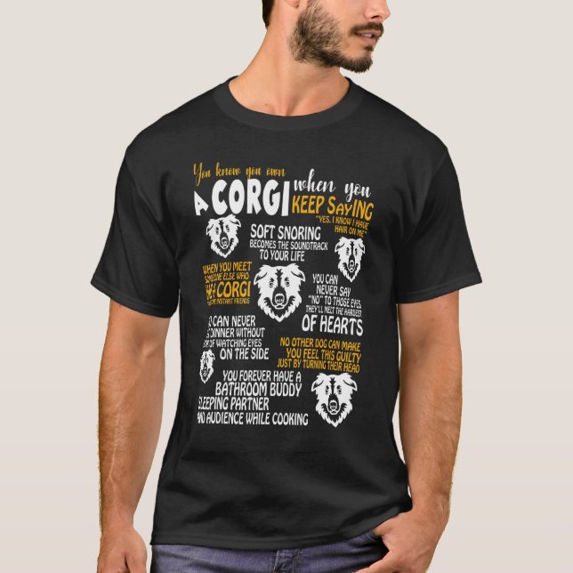 Camiseta Você Sabe que Possui um Corgi Quando (Frente)