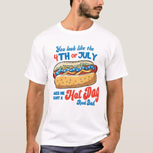 Camiseta Você se parece com o Quente Cachorro Americano de 