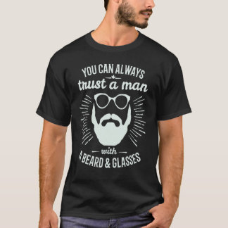 Camiseta Você Sempre Pode Confiar Em Um Homem Com Barba E Ó