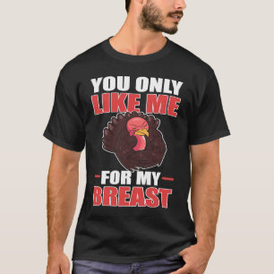 Camiseta Você só gosta de mim para os meus peitos...